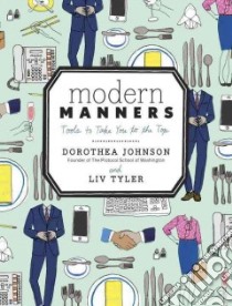 Modern Manners libro in lingua di Johnson Dorothea, Tyler Liv (FRW)