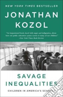 Savage Inequalities libro in lingua di Kozol Jonathan