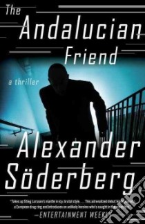 The Andalucian Friend libro in lingua di Soderberg Alexander