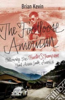 The Footloose American libro in lingua di Kevin Brian