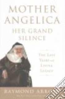 Mother Angelica libro in lingua di Arroyo Raymond