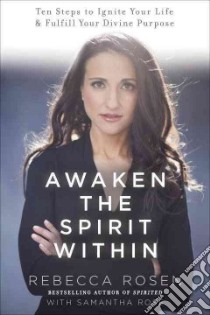 Awaken the Spirit Within libro in lingua di Rosen Rebecca, Rose Samantha, Haynes Fred (ILT)