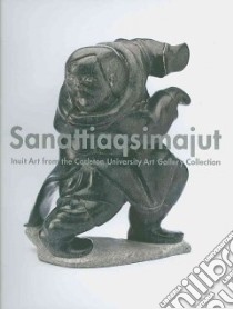Sanattiaqsimajut libro in lingua di Dyck Sandra (EDT), Hessel Ingo (CON)