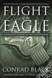 Flight of the Eagle libro in lingua di Black Conrad
