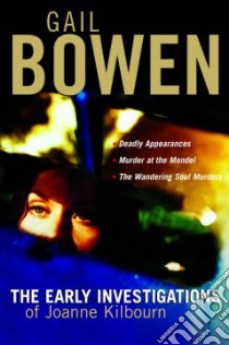 The Early Investigations of Joanne Kilbourn libro in lingua di Bowen Gail