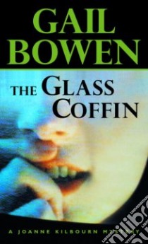 The Glass Coffin libro in lingua di Bowen Gail