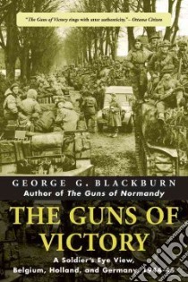The Guns of Victory libro in lingua di Blackburn George G.