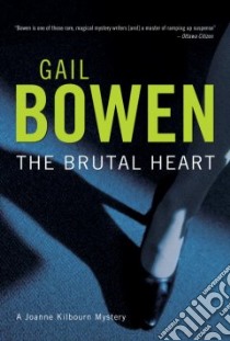 The Brutal Heart libro in lingua di Bowen Gail
