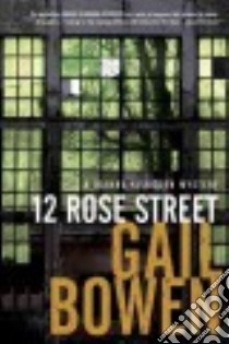 12 Rose Street libro in lingua di Bowen Gail