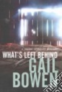 What's Left Behind libro in lingua di Bowen Gail