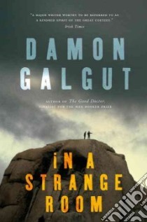 In a Strange Room libro in lingua di Galgut Damon
