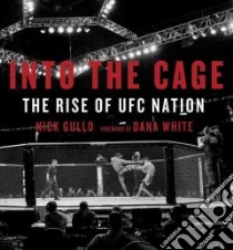 Into the Cage libro in lingua di Gullo Nick, White Dana (FRW)