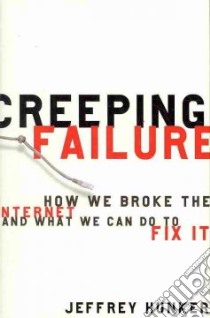 Creeping Failure libro in lingua di Hunker Jeffrey