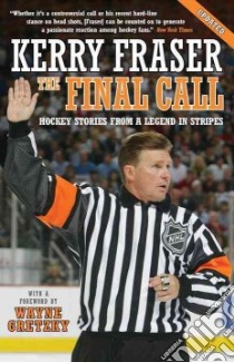 The Final Call libro in lingua di Fraser Kerry, Gretzky Wayne (FRW)