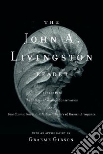 The John A. Livingston Reader libro in lingua di Livingston John