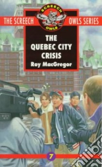 The Quebec City Crisis libro in lingua di MacGregor Roy