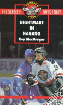 Nightmare in Nagano libro in lingua di MacGregor Roy