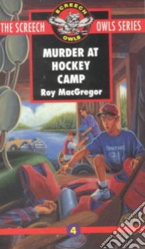 Murder at Hockey Camp libro in lingua di MacGregor Roy