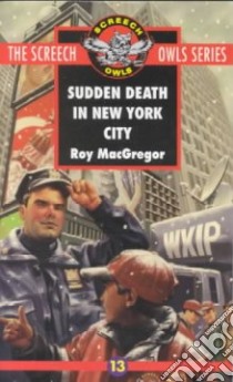 Sudden Death in New York City libro in lingua di MacGregor Roy