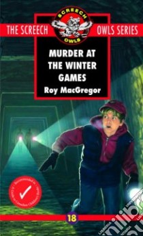 Murder at the Winter Games libro in lingua di MacGregor Roy