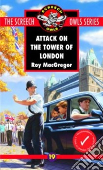 Attack on the Tower of London libro in lingua di MacGregor Roy
