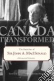 Canada Transformed libro in lingua di Gibson Sarah Katherine (EDT), Milnes Arthur (EDT)
