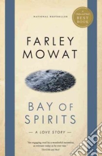 Bay of Spirits libro in lingua di Mowat Farley