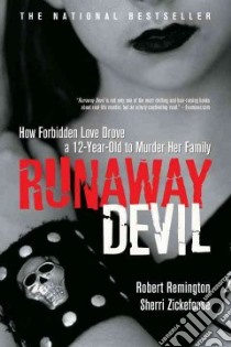 Runaway Devil libro in lingua di Remington Robert, Zickefoose Sherri