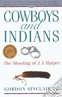 Cowboys and Indians libro in lingua di Sinclair Gordon Jr.