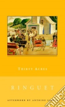 Thirty Acres libro in lingua di Ringuet