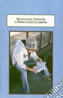 Multicultual Literature in Monocultural Classrooms libro in lingua di Leer Elizabeth Berg, Beach Richard (INT)