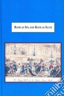 Bath As Spa and Bath As Slum libro in lingua di Davis Graham, O'Sullivan Patrick (FRW)