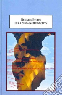 Business Ethics for a Sustainable Society libro in lingua di Cory Jacques