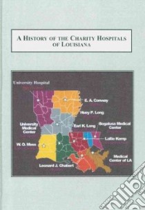 A History of the Charity Hospitals of Louisiana libro in lingua di Roberts Jonathan, Durant Thomas J. Jr., Butler Michael (FRW)