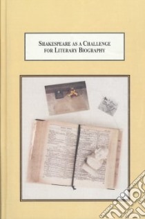 Shakespeare As a Challenge for Literary Biography libro in lingua di Maltby Arthur, Honan Park (FRW)