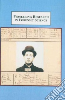 Pioneering Research in Forensic Science libro in lingua di Parish Casie L. (EDT), Richter Michelle Y. (EDT), Horton David M. (EDT), Parker Charles (FRW)