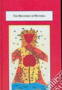 The Discourse of Hysteria libro in lingua di Greene logan Dale, Carnegie Teena A. M. (FRW)