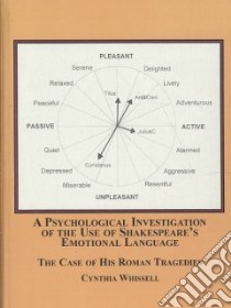 A Psychological Investigation of the Use of Shakespeare's Emotional Language libro in lingua di Whissell Cynthia