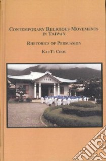 Contemporary Religious Movements in Taiwan libro in lingua di Chou Kai-ti, Alexander Philip S. (FRW)