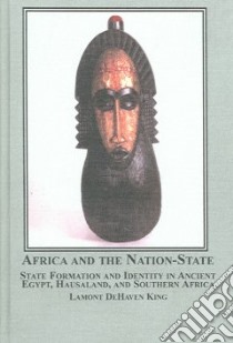 Africa And the Nation-state libro in lingua di King Lamont Dehaven