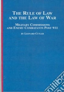 Rule Of Law And The Law Of War libro in lingua di Cutler Leonard