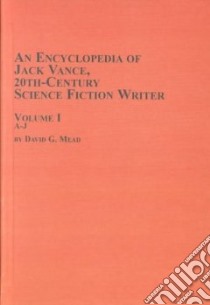 An Encyclopedia of Jack Vance libro in lingua di Mead David G.
