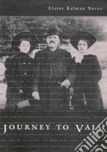 Journey to Vaja libro in lingua di Naves Elaine Kalman