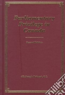 Parliamentary Privilege in Canada libro in lingua di Maingot J. P. Joseph