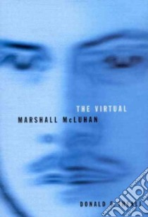 The Virtual Marshall McLuhan libro in lingua di Theall Donald F., Carpenter Edmund