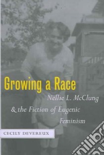 Growing a Race libro in lingua di Devereux Cecily