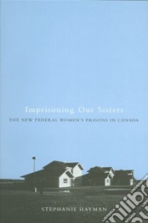 Imprisoning Our Sisters libro in lingua di Hayman Stephanie