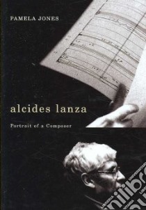 Alcides Lanza libro in lingua di Jones Pamela