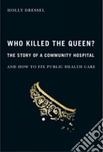 Who Killed the Queen? libro in lingua di Dressel Holly