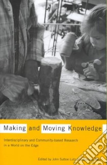 Making and Moving Knowledge libro in lingua di Lutz John Sutton (EDT), Neis Barbara (EDT)